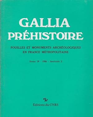 GALLIA Fouilles et Monuments archéologiques en France Métropolitaine Tome 29 - 1986 - Fascicule 2
