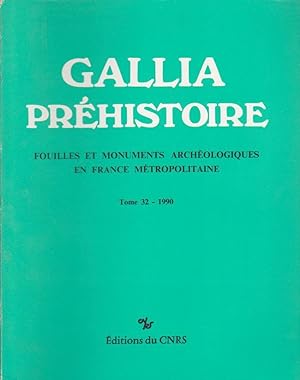 GALLIA Fouilles et Monuments archéologiques en France Métropolitaine Tome 32 - 1990