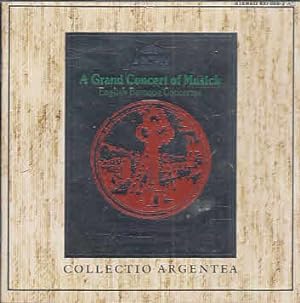 A Grand Concert Of Musick: English Baroque Concertos Collectio Argentea