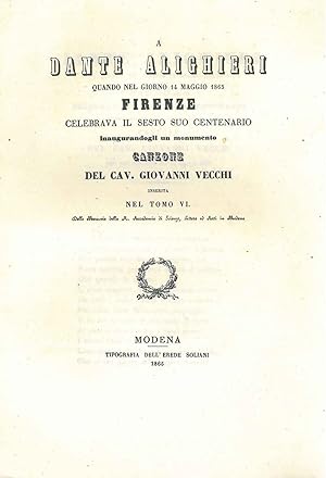 A Dante Alighieri quando nel giorno 14 maggio 1865 Firenze celebrava il sesto suo centenario inau...