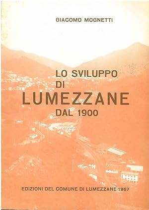 Lo sviluppo di Lumezzane dal 1900