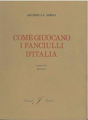 Come giuocano i fanciulli d'Italia. Napoli, 1937 ma