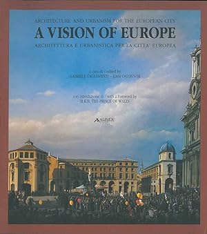 A vision of Europe. Mostra internazionale di architettura e urbanistica. International exibition ...