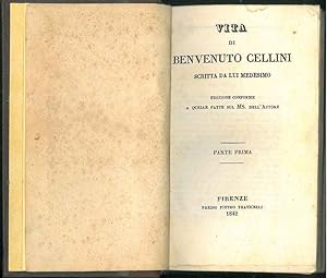 Vita di Benvenuto Cellini scritta da lui medesimo