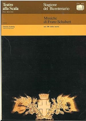 Musiche di Franz Schubert nel 150° della morte. Teatro alla Scala. Stagione del bicentenario