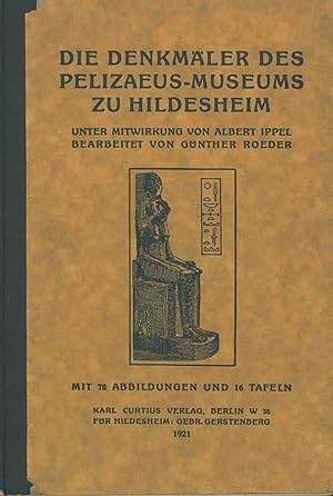 Die Denkmaler des Pelizaeus-Museums zu Hildesheim