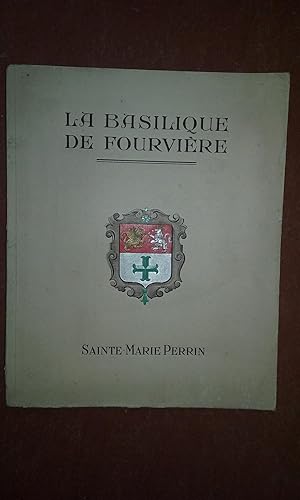 La basilique de Fourvière. Son symbolisme