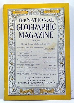 The National Geographic Magazine, Volume 91, Number 6 (June, 1947)