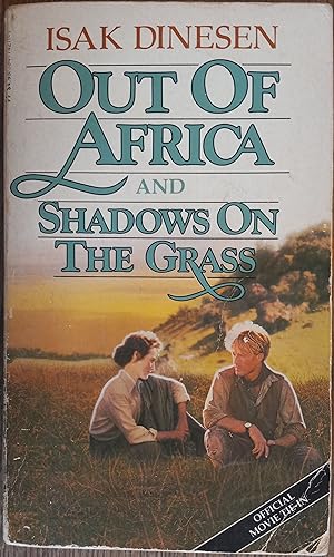 Out Of Africa and Shadows On The Grass