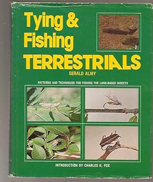 Tying & fishing terrestrials