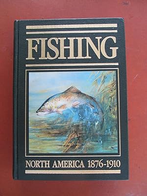 Fishing North America 1876-1910