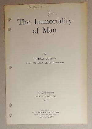 The Immortality of Man; The Garvin Lecture, 1953