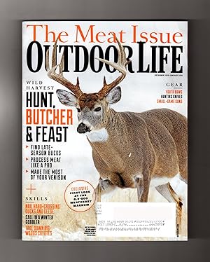 Outdoor Life - The Meat Issue / December, 2015 - January, 2016. 'Hunt, Butcher, and Feast'; Winte...