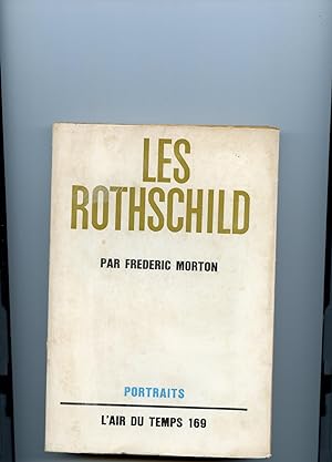LES ROTHSCHILD. Traduit de l'anglais par Francis Ledoux.
