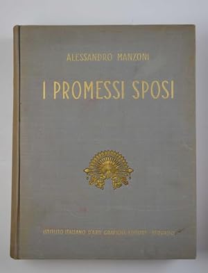I Promessi Sposi. Storia milanese del secolo XVII scoperta e rifatta.