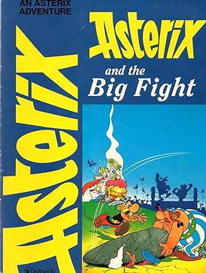 Asterix and the Big Fight (Asterix Ser.)