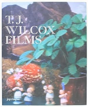 T.J. Wilcox Films (Signed First Edition)