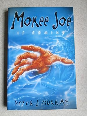 Mokee Joe Is Coming (Signed By Author)