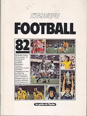 Les guides de l'Equipe. Football 82