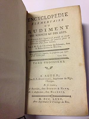 Encyclopédie Élémentaire Ou Rudiment Des Sciences et Des Arts (tome troisième).
