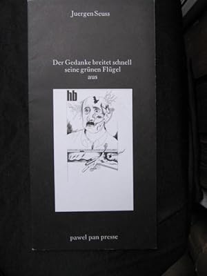 Der Gedanke breitet schnell seine grünen Flügel aus. Mit (gedruckten) Zeichnungen.