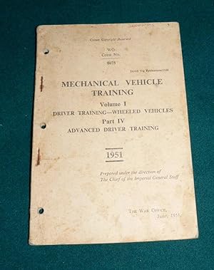 Mechanical Vehicle Training Volume I Driver Training - Wheeled Vehicles Part IV Advanced Driver T...