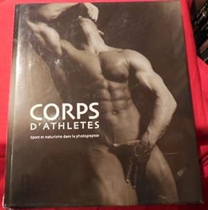 Corps d'athlètes. Sport et naturisme dans la photographie.