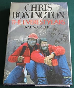The Everest Years. A Climber's Life