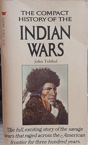 The Compact History of the Indian Wars