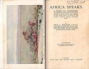Africa Speaks: A Story of Adventure: The Chronicle of the First Trans-African Journey By Motor Tr...