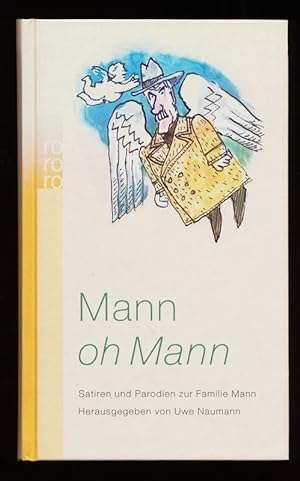 Mann-oh-Mann : Satiren und Parodien zur Familie Mann.
