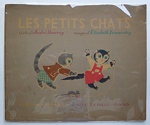 Les Petits Chats: texte d'André Rouvroy, images d'Elisabeth Ivanovsky.
