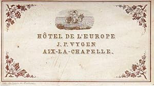 Visitenkarte des Hôtel de l'Europe, Inhaber J.P. Vygen, Aix-la-Chapelle.