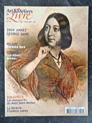 Année George Sand, Luc-Albert Moreau, Manuscrits du Mont Saint-Michel, N° 242, 2004, Arts & Métie...