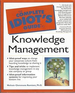 The Complete Idiot's Guide to Knowledge Management