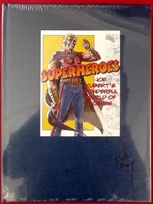 SUPERHEROES : Joe Kubert's Wonderful World of Comics (Signed & Numbered Ltd. Hardcover Edition)