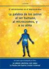 El microcosmos en el macrocosmos : la palabra de los astros al ser humano, al microcosmos, y a su...