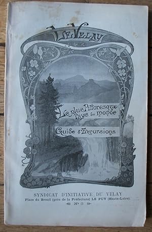 le VELAY - le plus pittoresque Pays du Monde - Guide d'Excursions - n° 3 - vers 1900