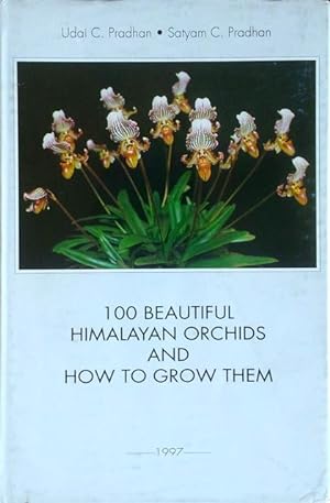 100 beautiful Himalayan orchids and how to grow them