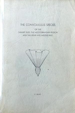 The Convolvulus species of the Canary Islands, the Mediterranean Region and the Near and Middle East