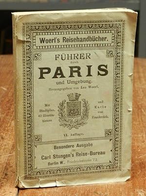 Führer durch Paris und Umgebung. Mit Plan der Stadt, Karte von Frankreich und (40) Illustrationen...