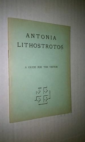 ANTONIA LITHOSTROTOS - A GUIDE FOR THE VISITOR