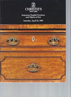 [AUCTION CATALOG] CHRISTIE'S: IMPORTANT ENGLISH FURNITURE AND OBJECTS OF ART: SATURDAY APRILL 22 ...
