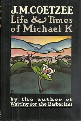 Life and Times of Michael K