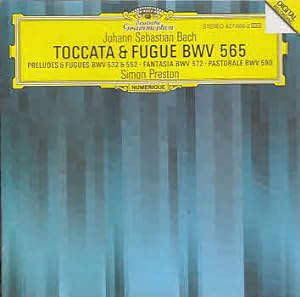 J.S. Bach: Toccata & Fuge BWV 565 Preludes & Fugues BWV 532 & 552 - Fantasia BWV 572 - Pastorale ...
