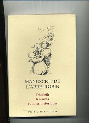 MANUSCRIT DE L'ABBE ROBIN .DIEULEFIT , Légendes et notes historiques
