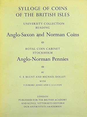 SYLLOGE OF COINS OF THE BRITISH ISLES. 11: UNIVERSITY COLLECTION READING, ANGLO-SAXON AND NORMAN ...