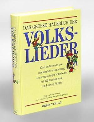 Das große Hausbuch der Volkslieder. Über 400 Lieder aus Deutschland, Österreich und der Schweiz. ...