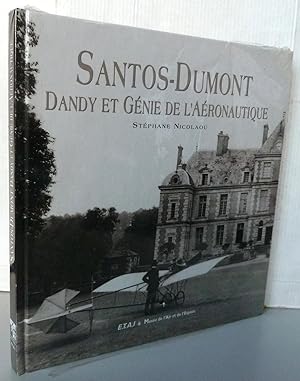 Santos Dumont - Dandy et génie de l'aéronautique