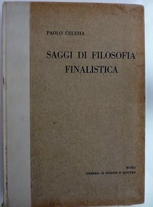 SAGGI DI FILOSOFIA FINALISTICA Vol. III Serie II - PSICOLOGIA, METAPSICHICA, ETICA SOCIALE